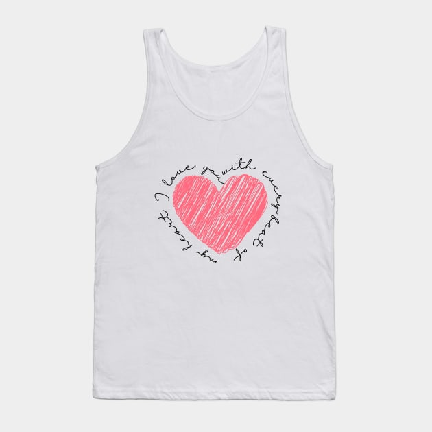 I love you with every beat of my heart Tank Top by Marta Pinheiro